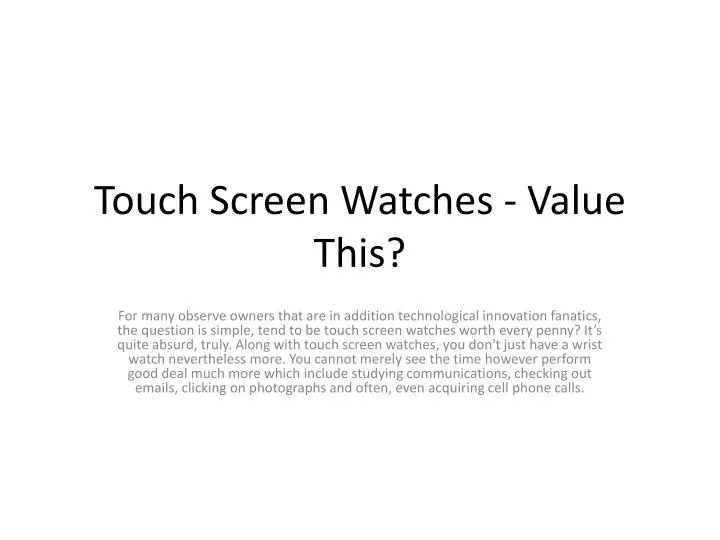 touch screen watches value this