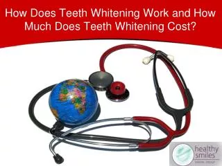 How Does Teeth Whitening Work and How Much Does Teeth Whiten