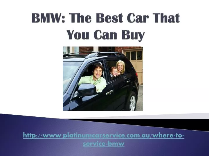 bmw the best car that you can buy