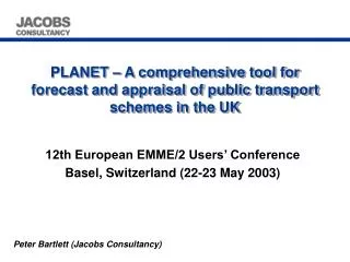 PLANET – A comprehensive tool for forecast and appraisal of public transport schemes in the UK