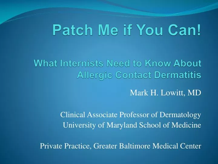 patch me if you can what internists need to know about allergic contact dermatitis