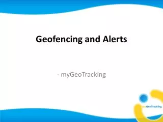 Geo-fencing for Mobile Workforce Management | myGeoTracking
