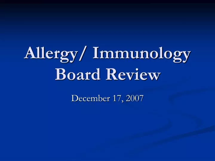 allergy immunology board review
