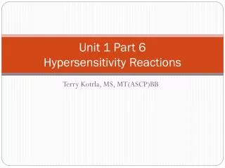 Unit 1 Part 6 Hypersensitivity Reactions