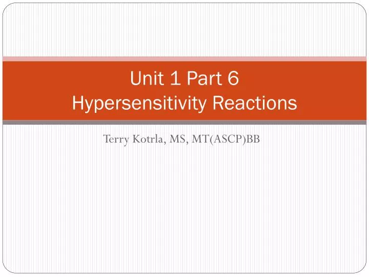 unit 1 part 6 hypersensitivity reactions