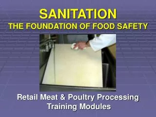 SANITATION THE FOUNDATION OF FOOD SAFETY