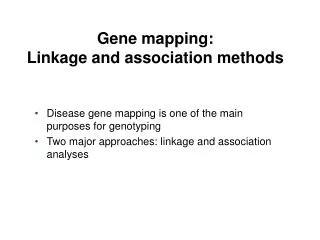 Gene mapping: Linkage and association methods
