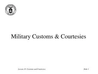 Military Customs &amp; Courtesies