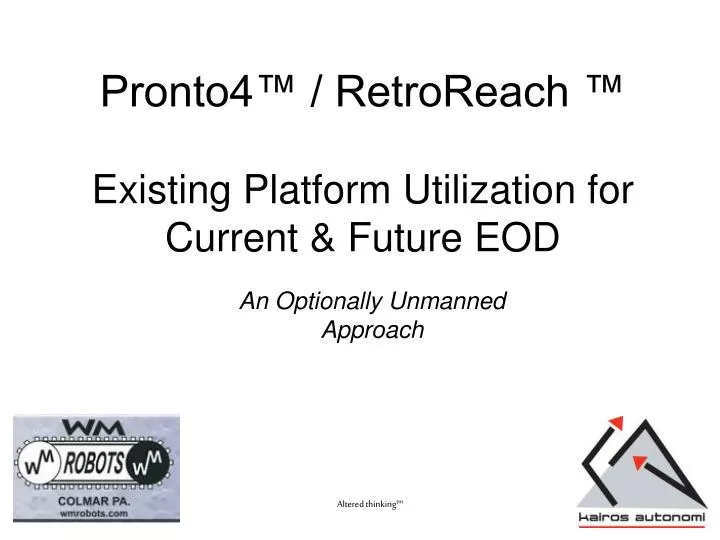 pronto4 retroreach existing platform utilization for current future eod