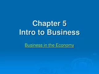 Chapter 5 Intro to Business