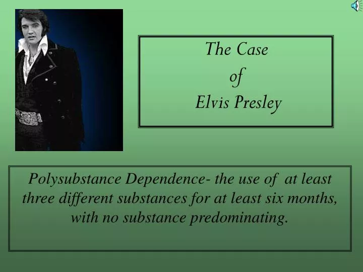 the case of elvis presley