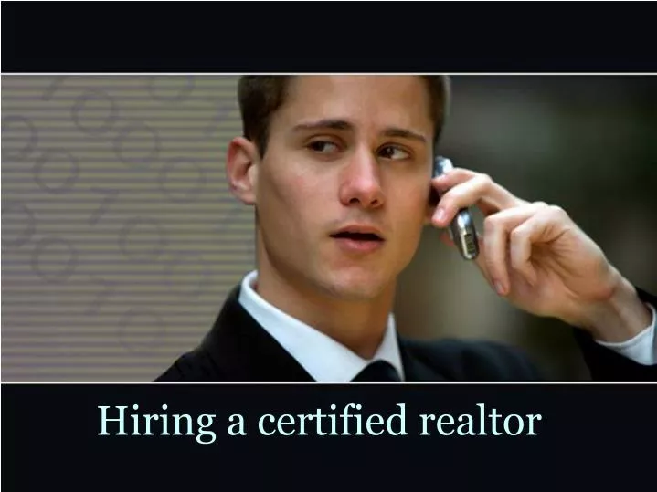 hiring a certified realtor