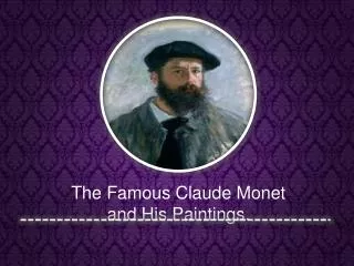 the famous claude monet and his paintings