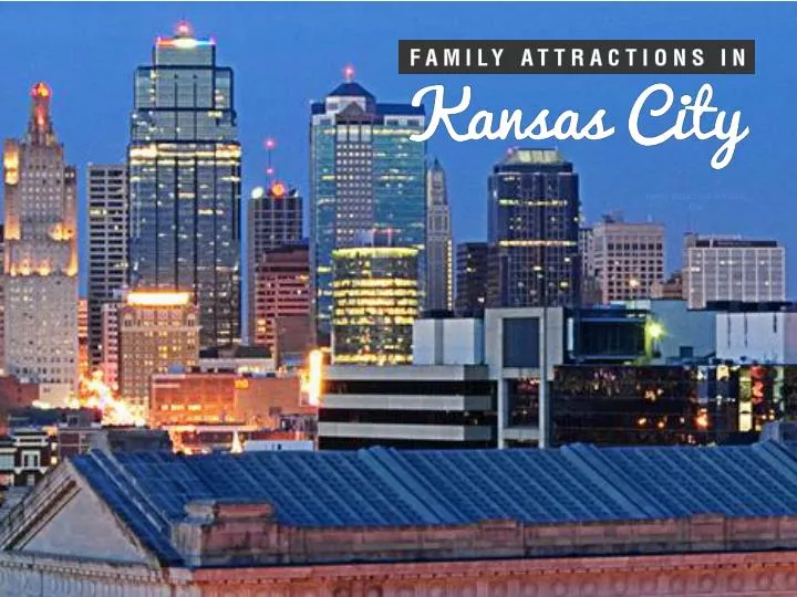 family attractions in kansas city