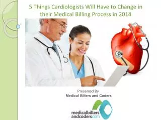 5 Things Cardiologists Will Have to Change