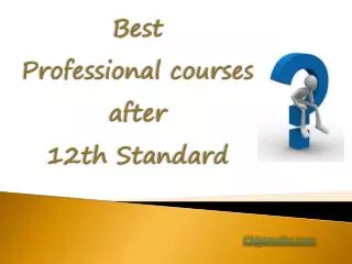 Best Professional Course After 12th Standard