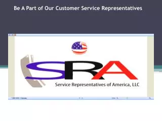 Be a Part of Our Customer Service Representatives
