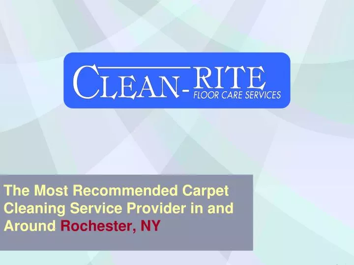 the most recommended carpet cleaning service provider in a nd a round rochester ny