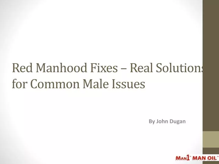 red manhood fixes real solutions for common male issues