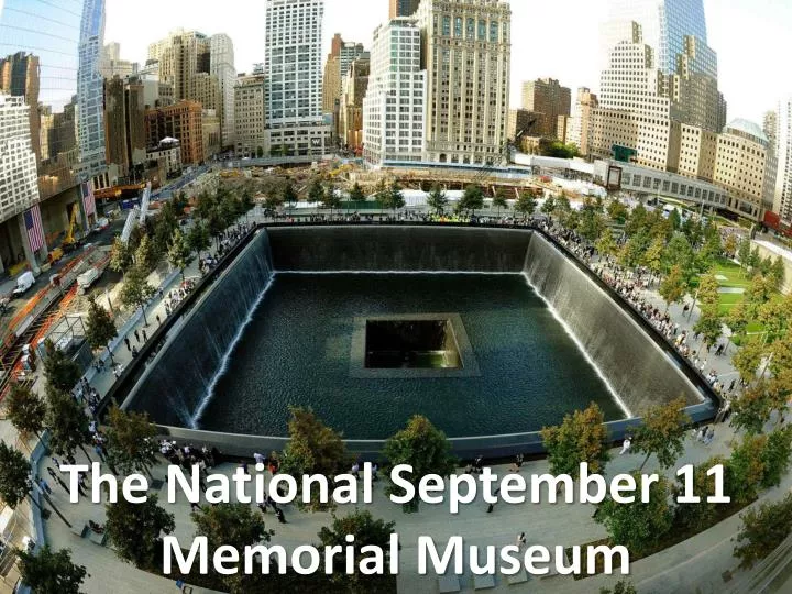 the national september 11 memorial museum