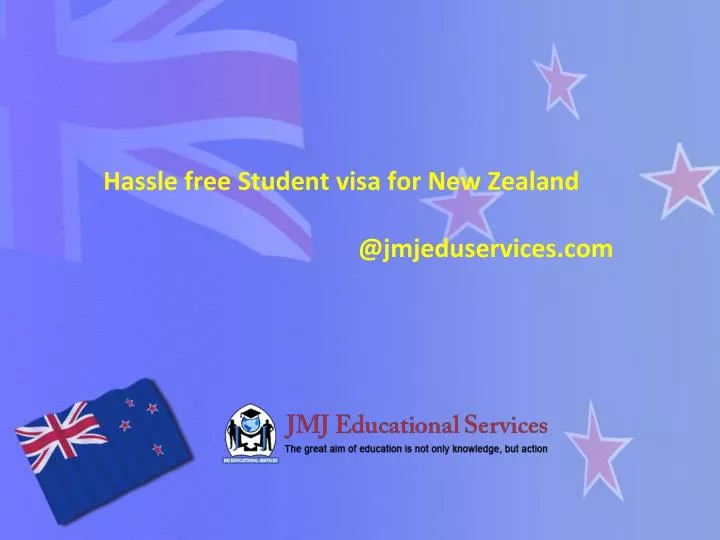 hassle free student visa for new zealand @jmjeduservices com