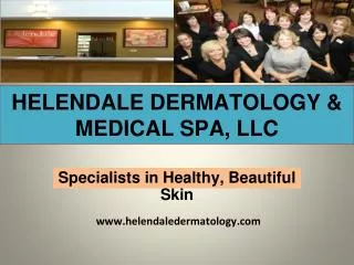 Helendale Dermatology; A Medical Dermatologist in Rochester