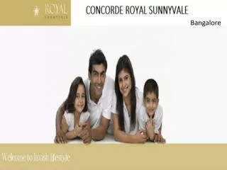 Concorde Royal Sunnyvale Exclusively Located at Bangalore Call @ 9555666555