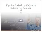 Tips for Using Videos in E-learning - slide 1