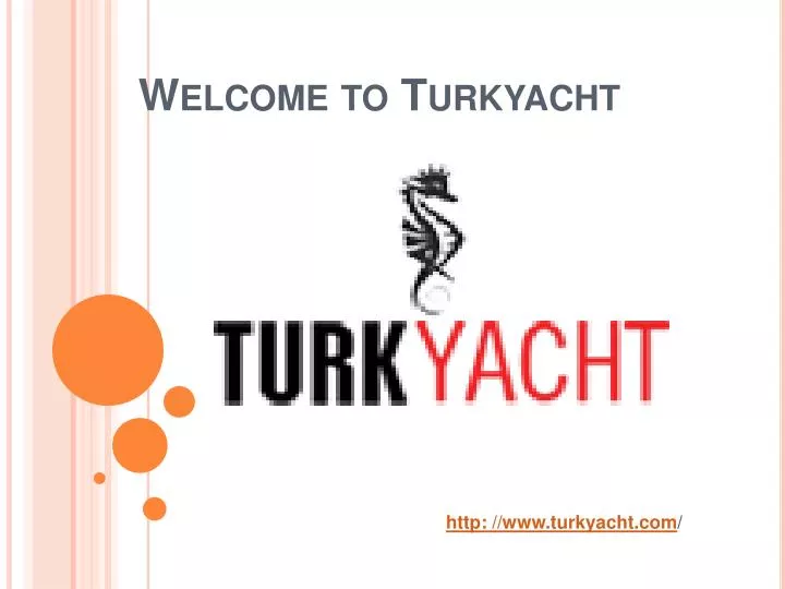 welcome to turkyacht