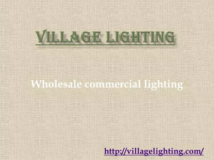village lighting