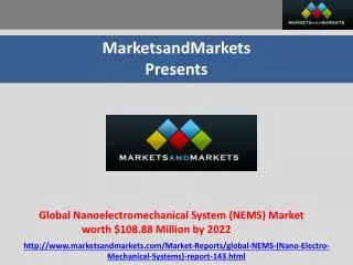 Global NEMS Market expected to reach $108.88 Million by 2022