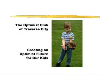 The Optimist Club of Traverse City