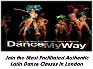 Join the Most Facilitated Authentic Latin Dance Classes in L