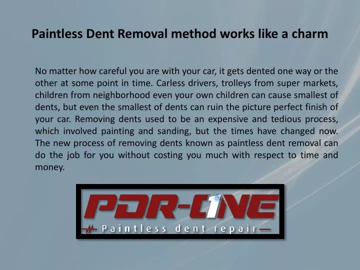 paintless dent removal method works like a charm