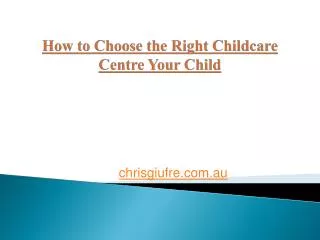 How to Choose the Right Childcare Centre Your Child?