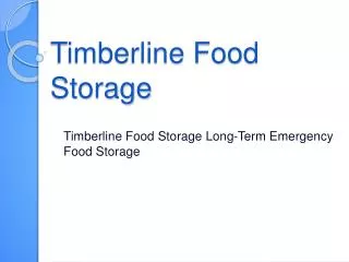 Timberline Food Storage
