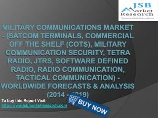 JSB Market Research: Military Communications Market