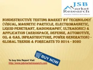 JSB Market Research: Nondestructive Testing Market by Techn