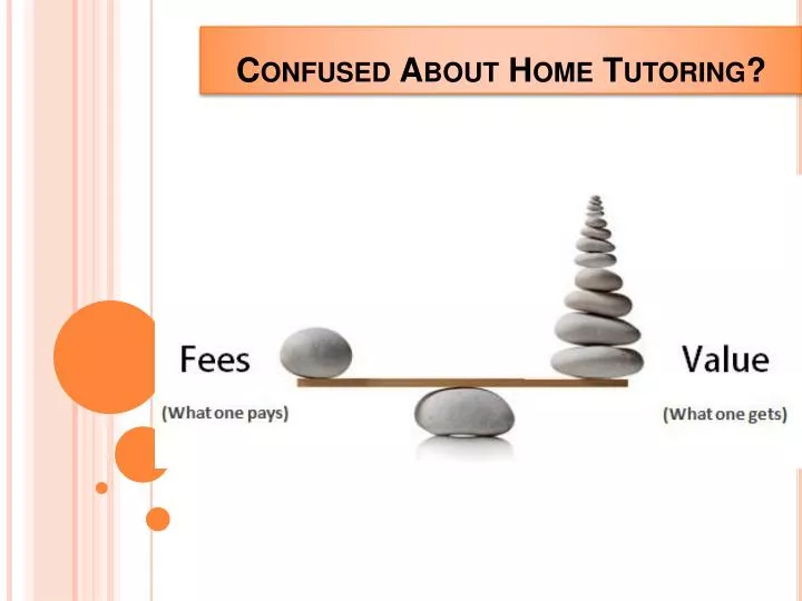 confused about home tutoring