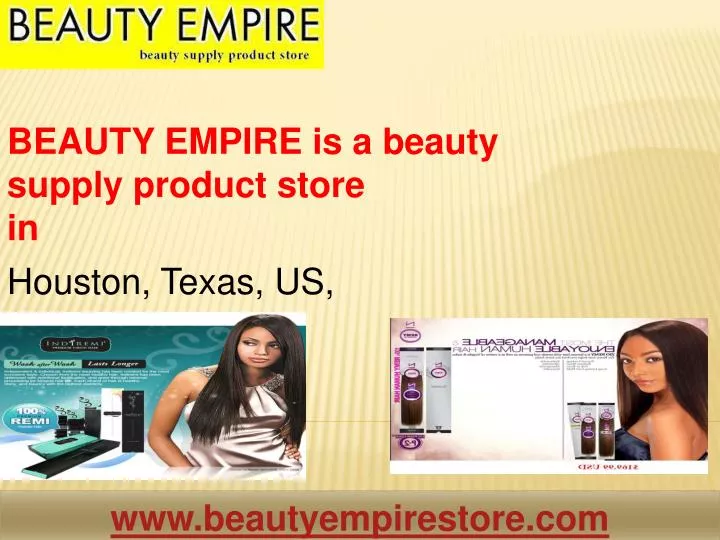 beauty empire is a beauty supply product store in