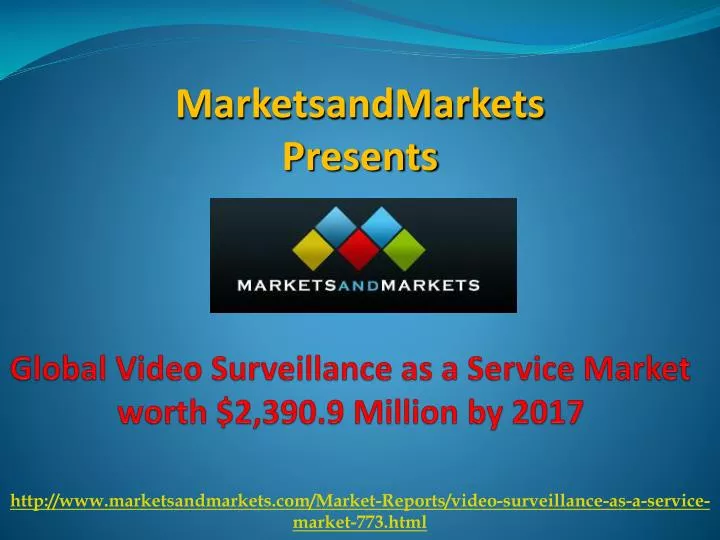 global video surveillance as a service market worth 2 390 9 million by 2017