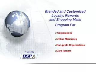 Branded and Customized Loyalty, Rewards and Shopping Malls Program For