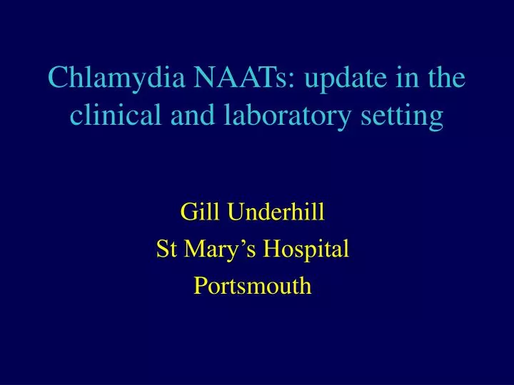 chlamydia naats update in the clinical and laboratory setting
