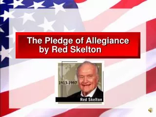 The Pledge of Allegiance by Red Skelton
