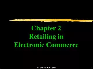 Chapter 2 Retailing in Electronic Commerce