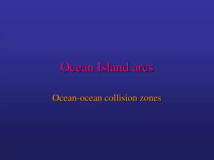ocean island arcs