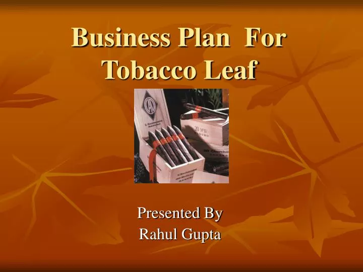 business plan for tobacco leaf