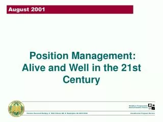 Position Management: Alive and Well in the 21st Century