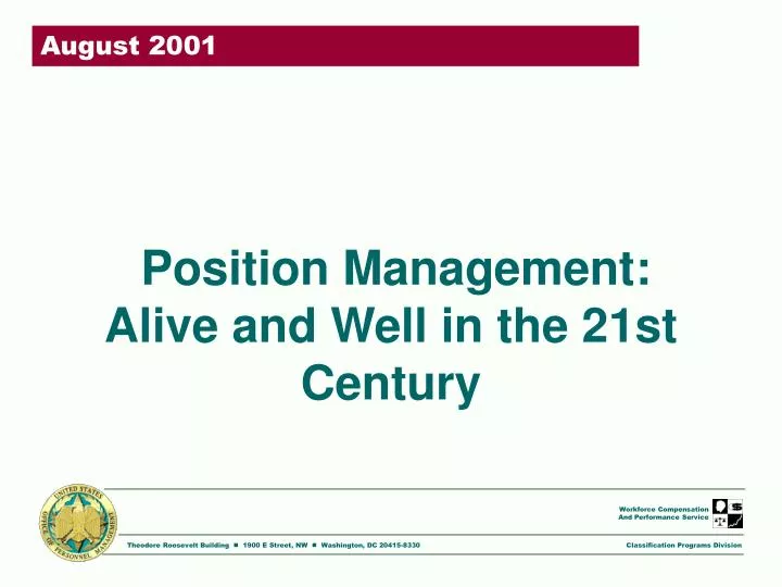 position management alive and well in the 21st century