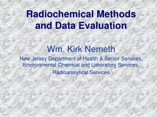 Radiochemical Methods and Data Evaluation